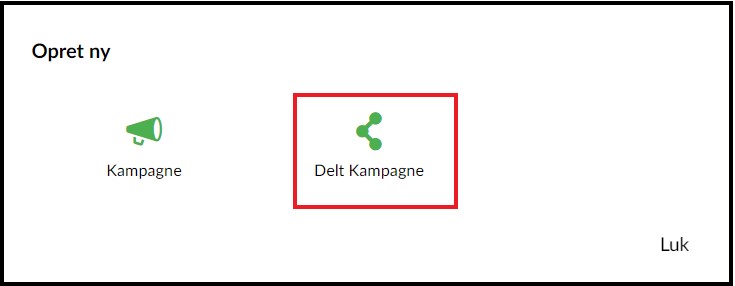 Vælg delt kampagne